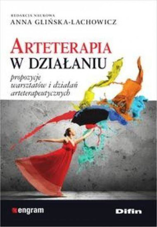 Arteterapia w działaniu. Propozycje warsztatów...