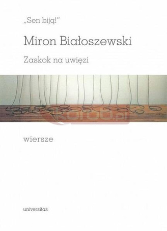 "Sen biją!". Zaskok na uwięzi