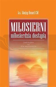 Miłosierni miłosierdzia dostąpią