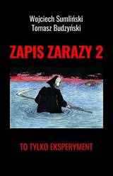 Zapis zarazy. T.2 To tylko eksperyment