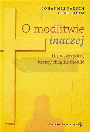 O modlitwie inaczej