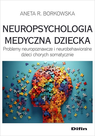 Neuropsychologia medyczna dziecka