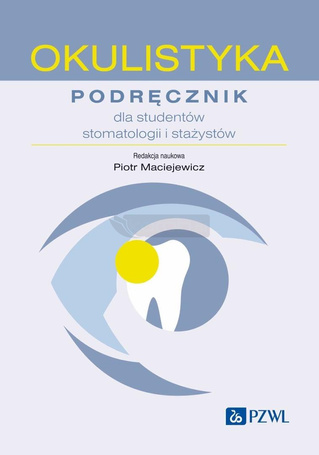 Okulistyka. Podręcznik dla studentów stomatologii