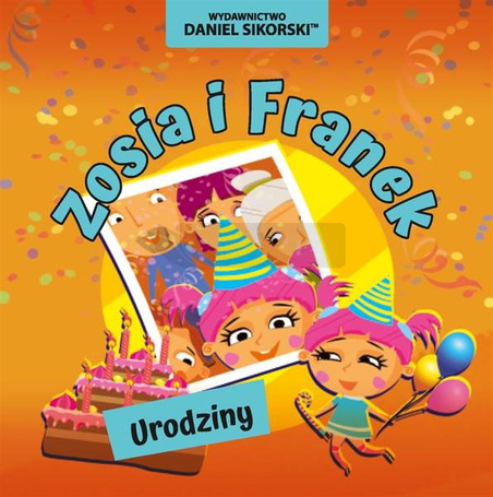 Zosia i Franek. Urodziny