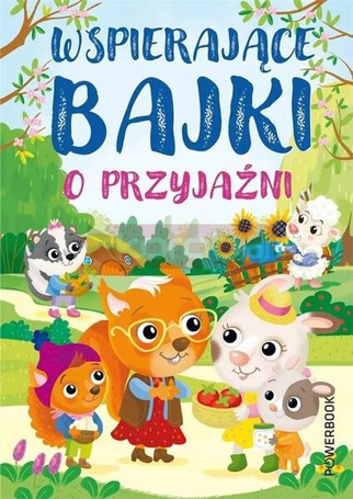 Wspierające bajki o przyjaźni