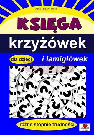 Księga krzyżówek i łamigłówek dla dzieci