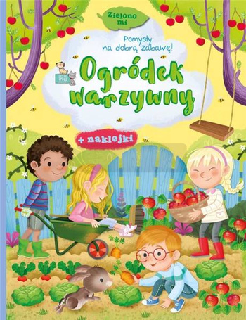 Zielono mi. Ogródek warzywny