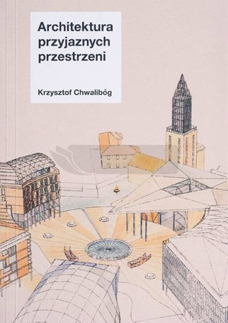 Architektura przyjaznych przestrzeni