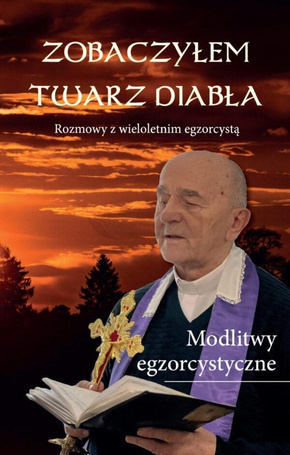 Zobaczyłem twarz diabła. Rozmowy z wieloletnim..