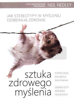Sztuka zdrowego myślenia