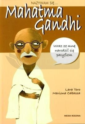 Nazywam się... Mahatma Gandhi