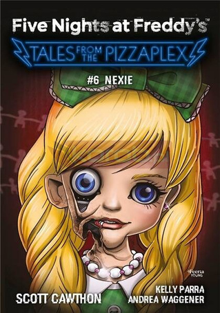 Five Nights at Freddy's T.6 Tales from the..