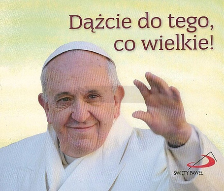 Perełka papieska 25 - Dążcie do tego, co wielkie!