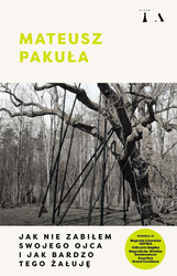 Jak nie zabiłem swojego ojca i jak bardzo tego..