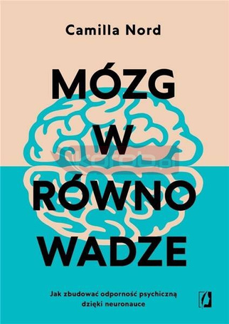 Mózg w równowadze. Jak zbudować odporność...