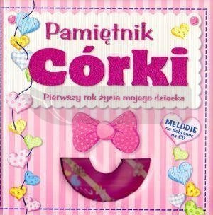 Pamiętnik córki. Pierwszy rok życia mojego dziecka