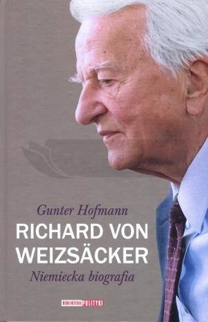 Richard von Weizsacker. Niemiecka biografia