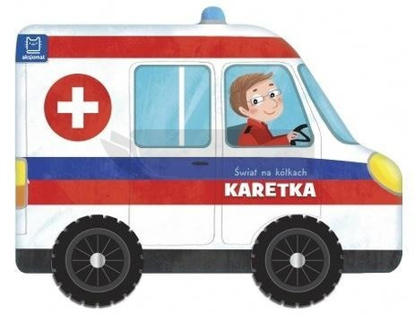 Świat na kółkach. Karetka