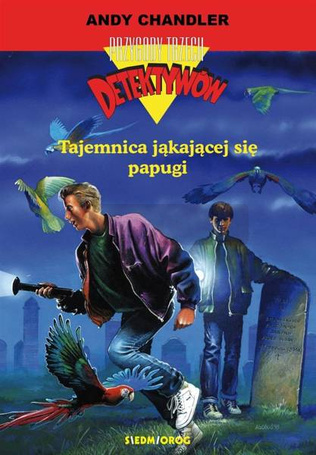 Tajemnica jąkającej się papugi T.2