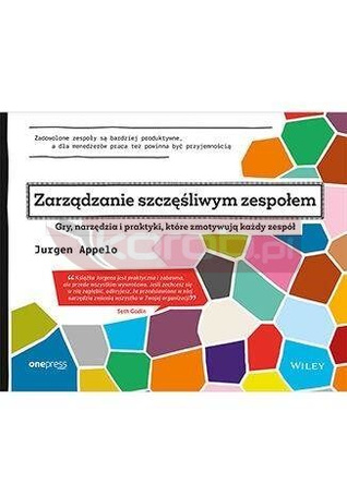 Zarządzanie szczęśliwym zespołem