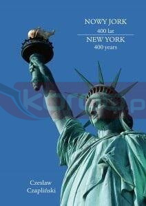 Nowy Jork 400 lat. New York 400 years