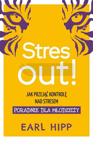 Stres out!. Jak przejąć kontrolę nad stresem