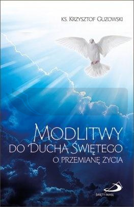 Modlitwy do Ducha Świętego o przemianę życia