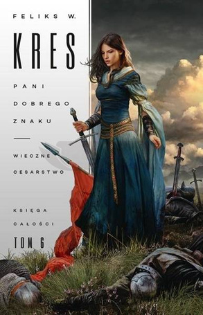 Księga Całości T.6 Pani dobrego znaku