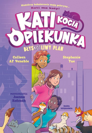 Kati - kocia opiekunka cz.4 BłysKOTliwy plan