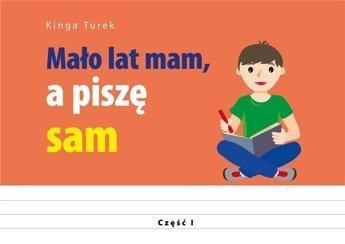 Mało lat mam, a piszę sam