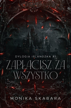 Dylogia Irlandzka T.1 Zapłacisz za wszystko