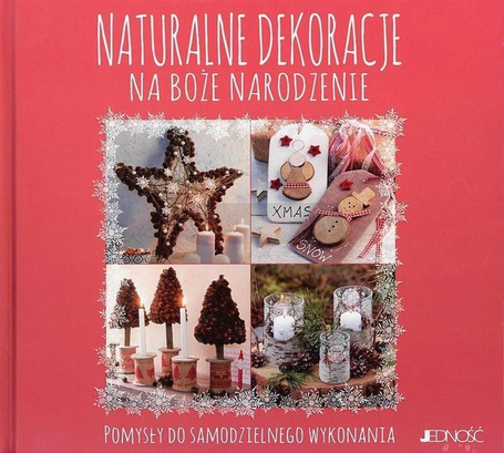 Naturalne dekoracje na Boże Narodzenie