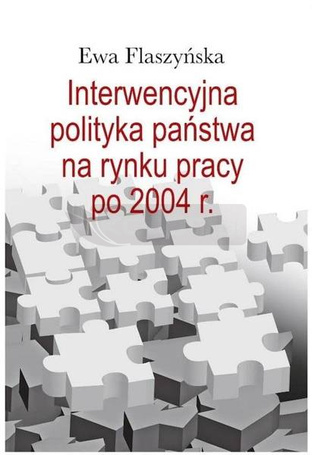 Interwencyjna polityka państwa na rynku pracy...