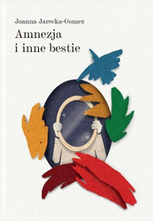 Amnezja i inne bestie