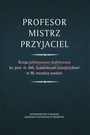 Profesor. Mistrz. Przyjaciel