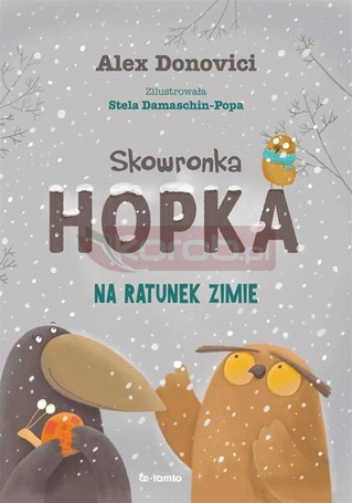 Skowronka Hopka. Na ratunek zimie