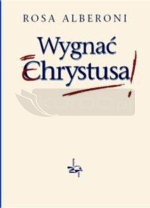 Wygnać Chrystusa BR
