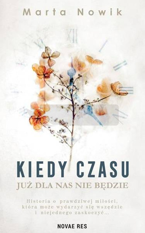 Kiedy czasu już dla nas nie będzie