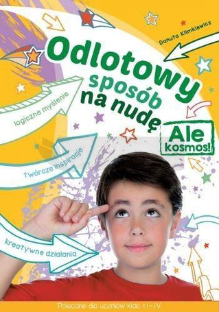 Odlotowy sposób na nudę. Ale kosmos!