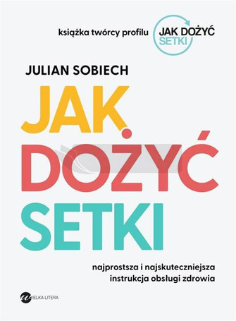 Jak dożyć setki