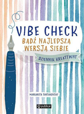 Vibe Check. Bądź najlepszą wersją siebie