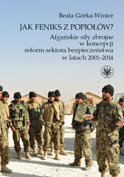 Jak feniks z popiołów? Afgańskie siły zbrojne...