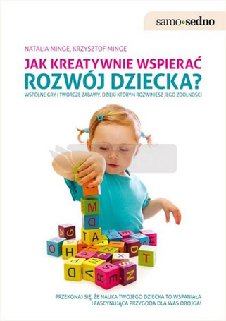 Jak kreatywnie wspierać rozwój dziecka?