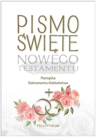 Pismo Święte NT Pamiątka Sakramentu Małżeństwa