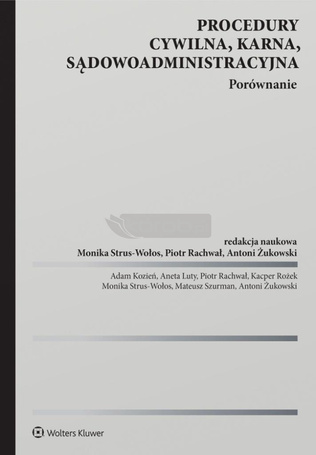 Procedury cywilna, karna, sądowoadministracyjna