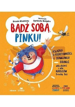 Bądź sobą, Pinku! Książka o asertywności..