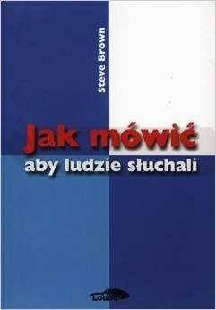 Jak mówić aby ludzie słuchali