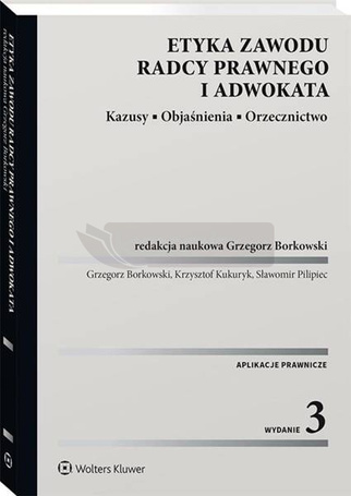 Etyka zawodu radcy prawnego i adwokata