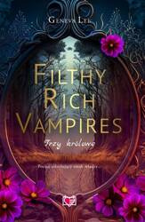 Filthy Rich Vampires T.3  Trzy królowe