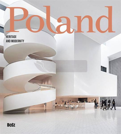 Poland. Heritage and modernity